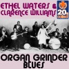 Organ Grinder Blues (Remastered) - Single