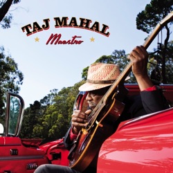 Taj Mahal - Never Let You Go