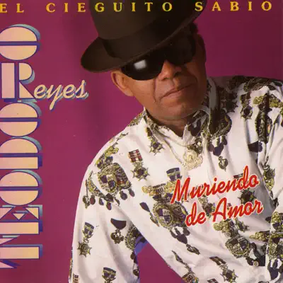 Muriendo de Amor - Teodoro Reyes
