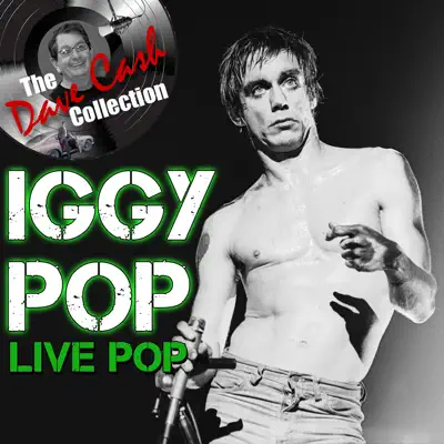 Live Pop (The Dave Cash Collection) - Iggy Pop