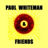 Paul Whiteman, His Orchestra, Jack Teagarden & Johnny Mercer - Annie Doesn't Live Here Any More