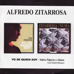 Yo Se Quien Soy / Sobre Pájaros y Almas - Alfredo Zitarrosa