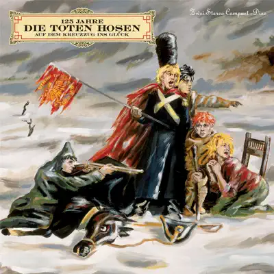 Auf dem Kreuzzug ins Glück (Deluxe-Edition mit Bonus-Tracks) - Die Toten Hosen