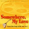 Somewhere, My Love (Lara's Theme from "Doctor Zhivago") song lyrics