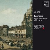 Akademie fur Alte Musik Berlin - Suite No. 2 en si mineur, BWV 1067 : IV. Bourrées I & II alternativement