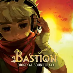 Bastion (Original Soundtrack) by Darren Korb album reviews, ratings, credits