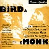 Tribute to Bird & Monk