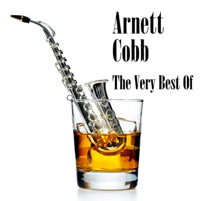The Very Best Of - Arnett Cobb