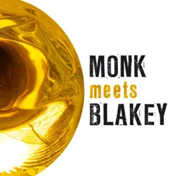 Monk Meets Blakey - Thelonious Monk