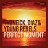 Diaz - Perfect Moment (Eddie Thoneick Mix)