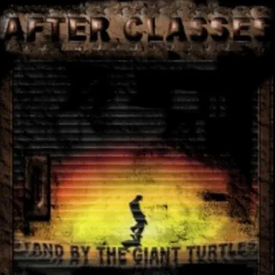 Stand By the Giant Turtles! - After Classes