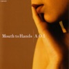 Mouth To Hands