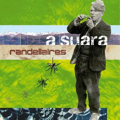 A Suara - Randellaires A Suara - Randellaires