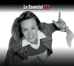 Lo Esencial: Fey by Fey album reviews, ratings, credits