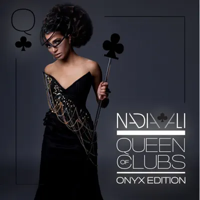 Queen of Clubs Trilogy: Onyx Edition - Nadia Ali Queen of Clubs Trilogy: Onyx Edition - Nadia Ali