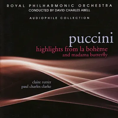 Puccini: Highlights from La Bohème and Madama Butterfly - Royal Philharmonic Orchestra