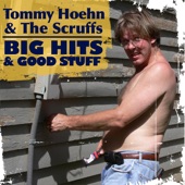 Tommy Hoehn & The Scruffs - Blow Yourself Up