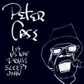 Peter Case - Just Hangin' On