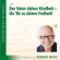 Robert Betz - Der Vater deiner Kindheit