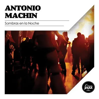 Sombras en la Noche - Antonio Machín