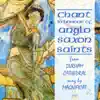 Stream & download Chant in Honour of Anglo Saxon Saints