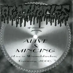 Alive and Mincing - Agathocles