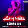 Stroke Me - Single