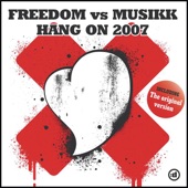 Hang On (2007) [Radio Edit] {Freedom vs. Musikk} artwork