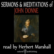 The Sermons & Meditations Of John Donne