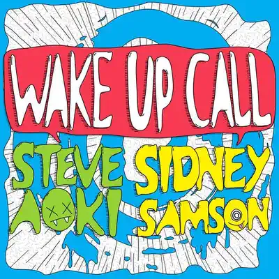 Wake Up Call - Single - Steve Aoki