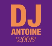 DJ Antoine 2008