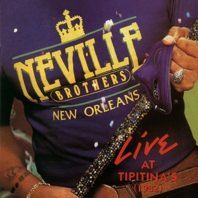 Live At Tipitina's (1982) - Neville Brothers