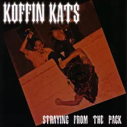 Straying From The Pack - Koffin Kats