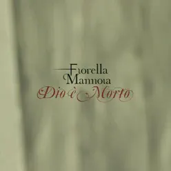 Dio è morto - Single - Fiorella Mannoia