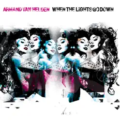 When the Lights Go Down - EP - Armand Van Helden