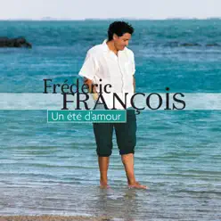 Un été d'amour - Frédéric François