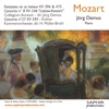 Mozart - Fantaisies en Ut Mineur KV 396 & 475 - Concerto N°8 KV 246 "Lützow-Konzert" - Concerto N°27 KV 595