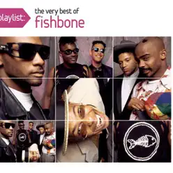 Playlist: The Very Best of Fishbone - Fishbone