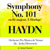 The Clock, Symphony No. 101, in D major : III. Menuetto, Allegretto - Orchestre Pro Musica de Vienne & Jascha Horenstein