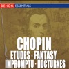 Chopin: Etudes, Fantasy, Impromptu No. 4 & Nocturnes