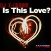 Is This Love - Single
