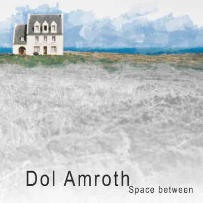Space Between - Dol Amroth