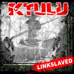 Linkslaved - Ktulu Linkslaved - Ktulu