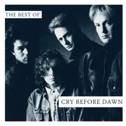 The Best of Cry Before Dawn - Cry Before Dawn