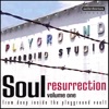 Soul Resurrection: The Playground Series Vol. 1