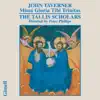 John Taverner - Missa Gloria Tibi Trinitas album lyrics, reviews, download