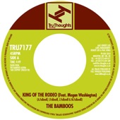 The Bamboos - King of the Rodeo (feat. Megan Washington)
