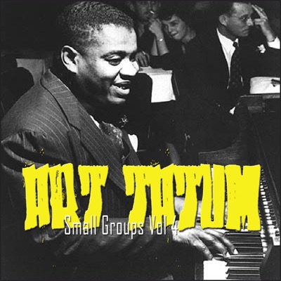 The Small Groups Disc 4 - Art Tatum