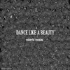 Dance Like a Beauty - Single