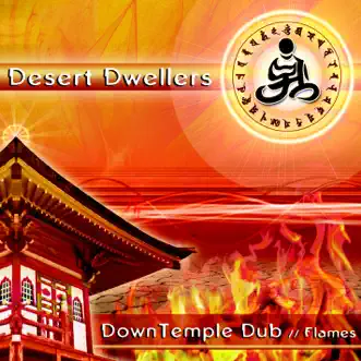 DownTemple Dub: Flames by Desert Dwellers album reviews, ratings, credits